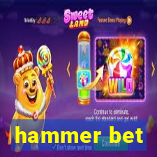 hammer bet