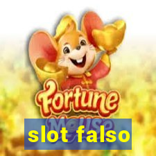 slot falso