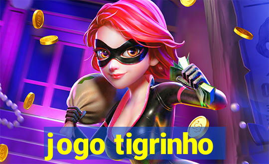 jogo tigrinho