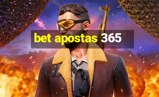 bet apostas 365