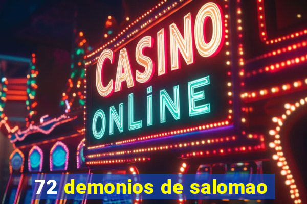 72 demonios de salomao