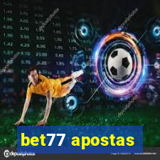 bet77 apostas