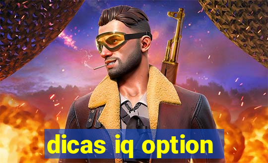 dicas iq option