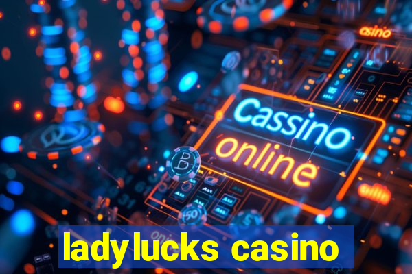 ladylucks casino