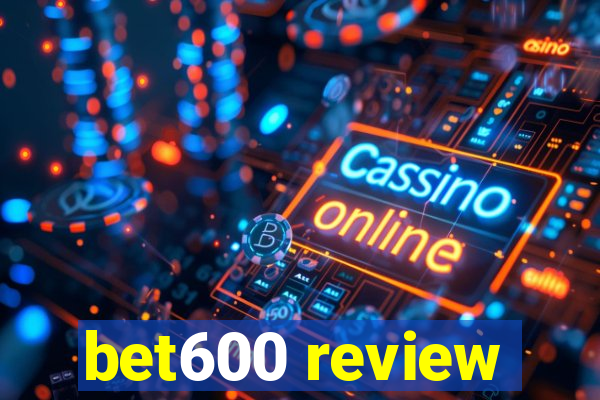 bet600 review