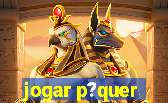 jogar p?quer