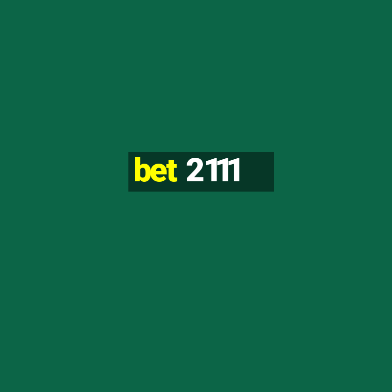 bet 2111