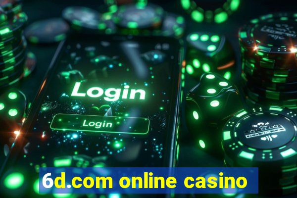 6d.com online casino