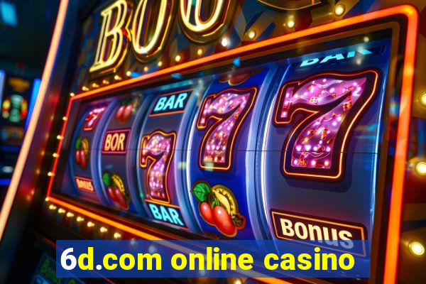 6d.com online casino