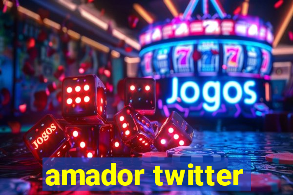 amador twitter