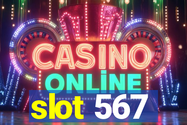 slot 567