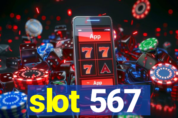 slot 567