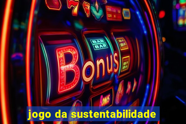 jogo da sustentabilidade