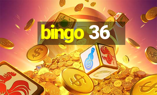 bingo 36