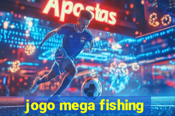 jogo mega fishing