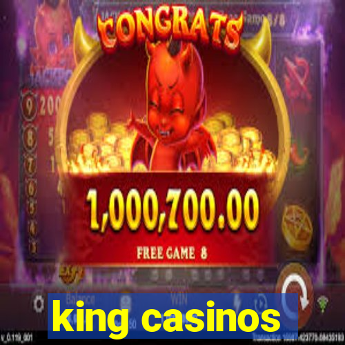 king casinos