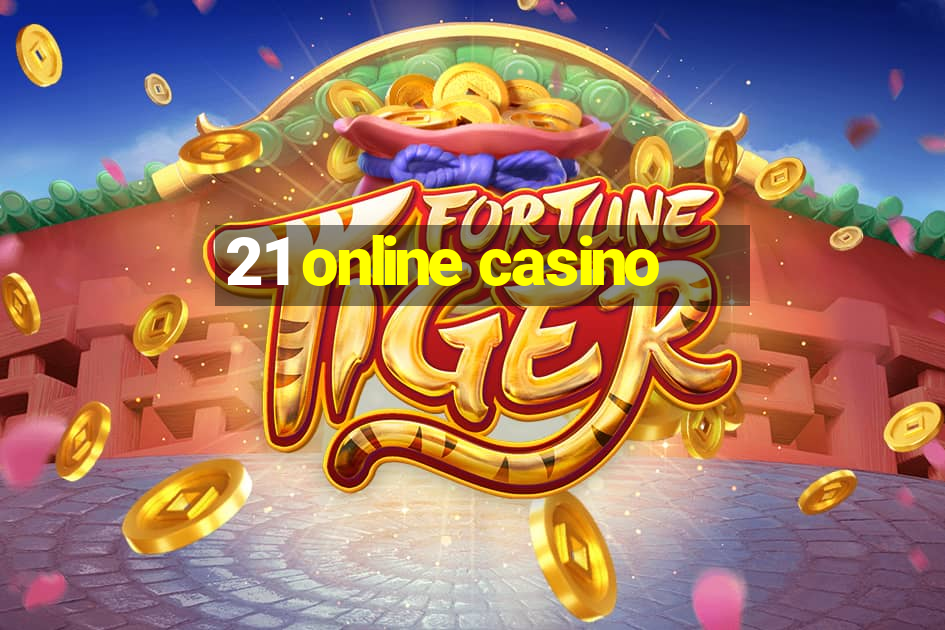 21 online casino