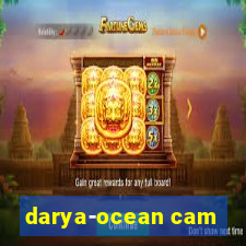 darya-ocean cam