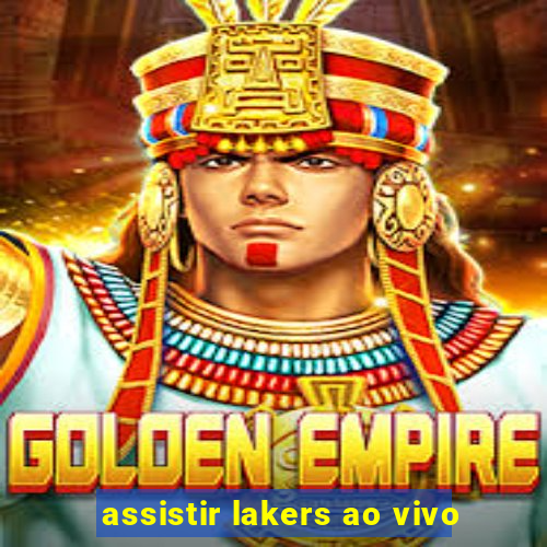 assistir lakers ao vivo