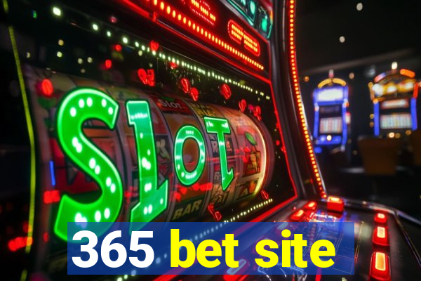 365 bet site