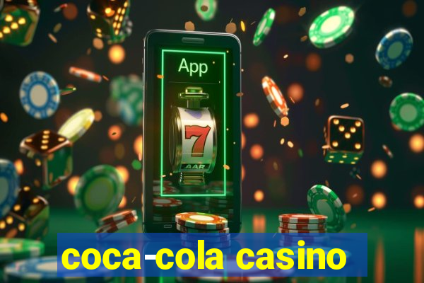 coca-cola casino