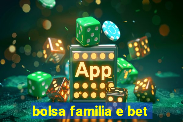 bolsa familia e bet