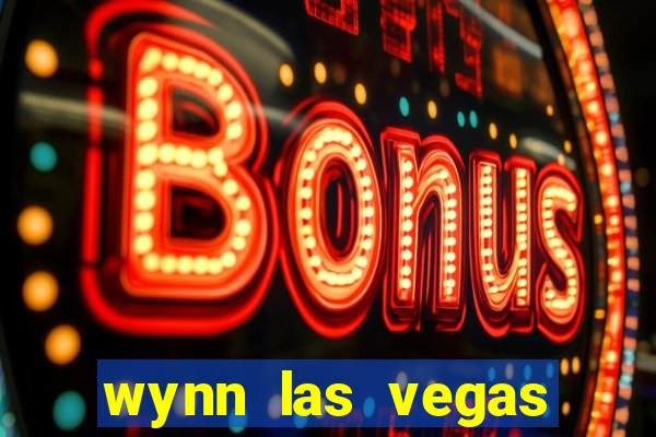 wynn las vegas casino resort