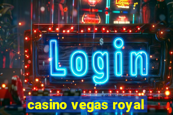 casino vegas royal