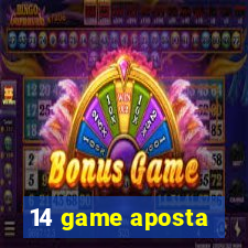 14 game aposta