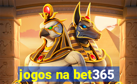 jogos na bet365