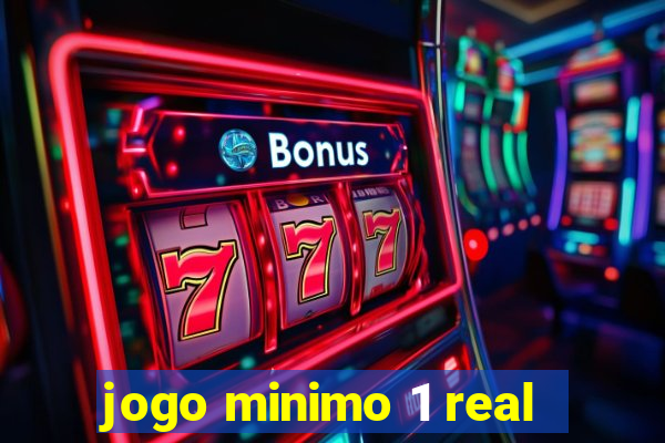 jogo minimo 1 real