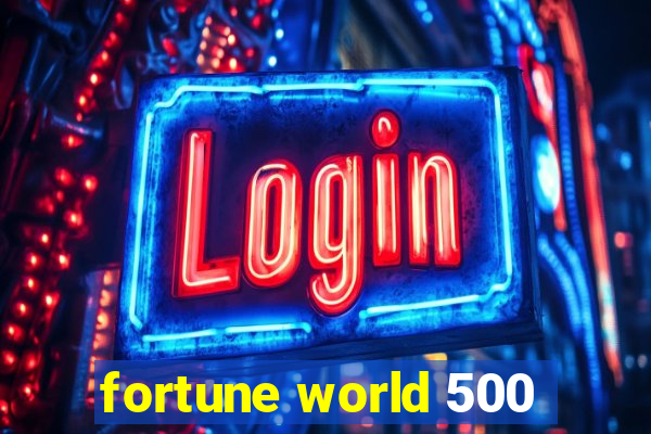 fortune world 500