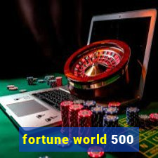 fortune world 500