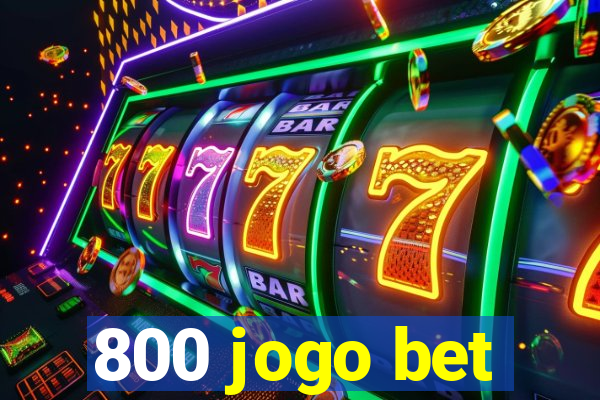 800 jogo bet