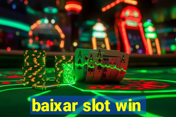 baixar slot win