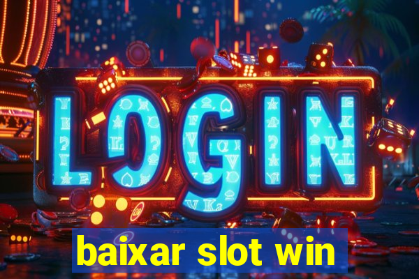 baixar slot win