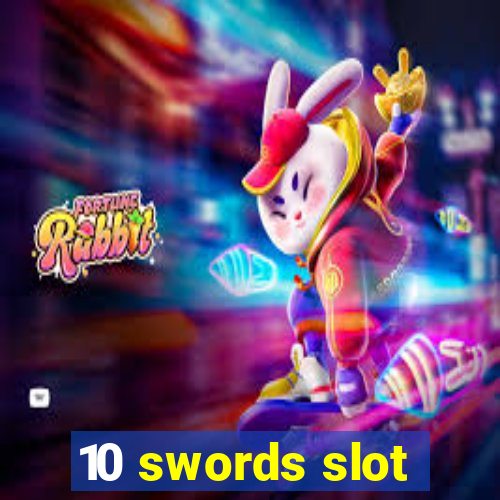 10 swords slot