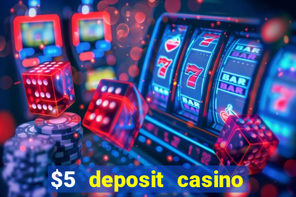 $5 deposit casino new zealand