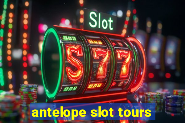 antelope slot tours