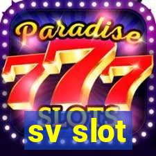 sv slot