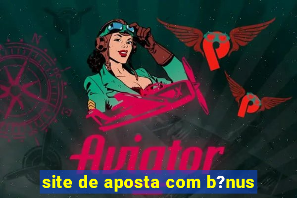 site de aposta com b?nus