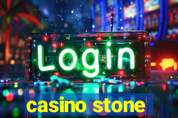 casino stone