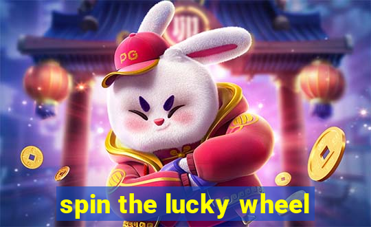 spin the lucky wheel