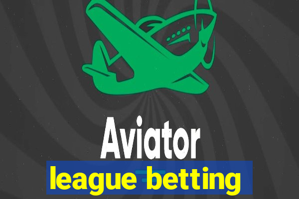 league betting