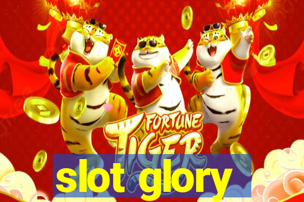 slot glory