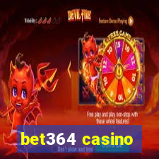 bet364 casino