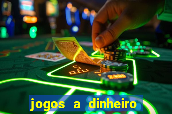 jogos a dinheiro real online