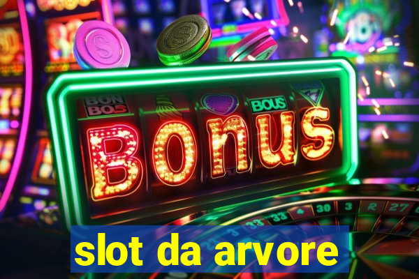 slot da arvore