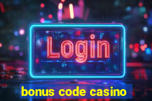 bonus code casino