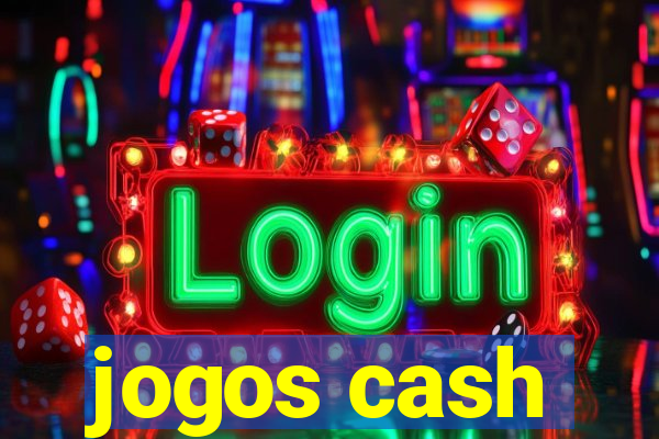 jogos cash